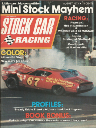 STOCK CAR RACING 1973 AUG - PEARSON, FLEMKE, INGRAM, Deke Houlgate, MASCAR